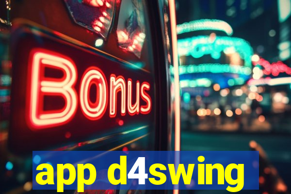 app d4swing